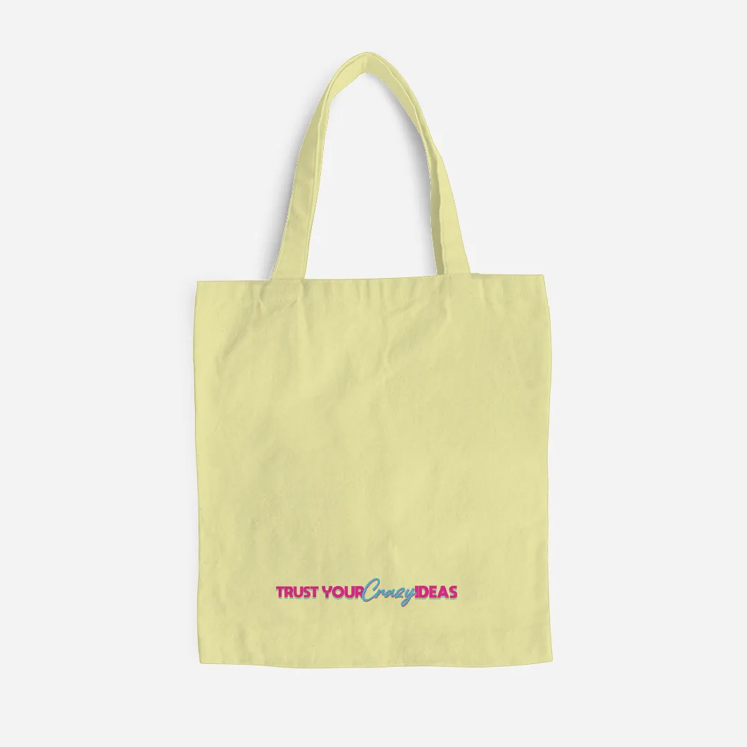 Be Confident Series Canvas Bag - Trust Your Crazy Idea - Yellow