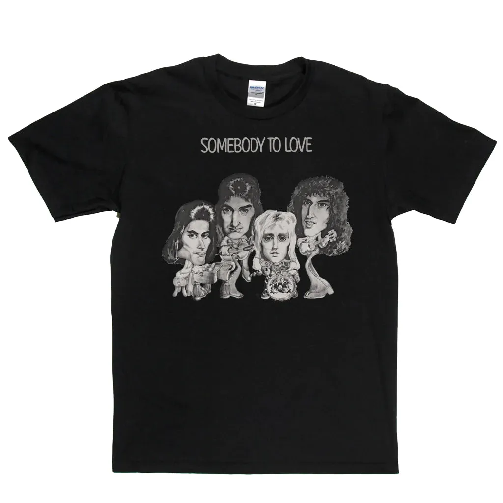 Queen Somebody To Love T-Shirt