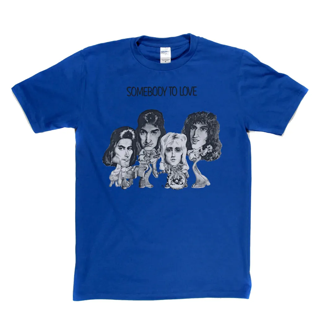 Queen Somebody To Love T-Shirt