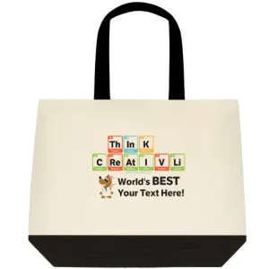 "ThInK CReAtIVLi - World's Best (Your Text Here)" - Custom Tote Bag