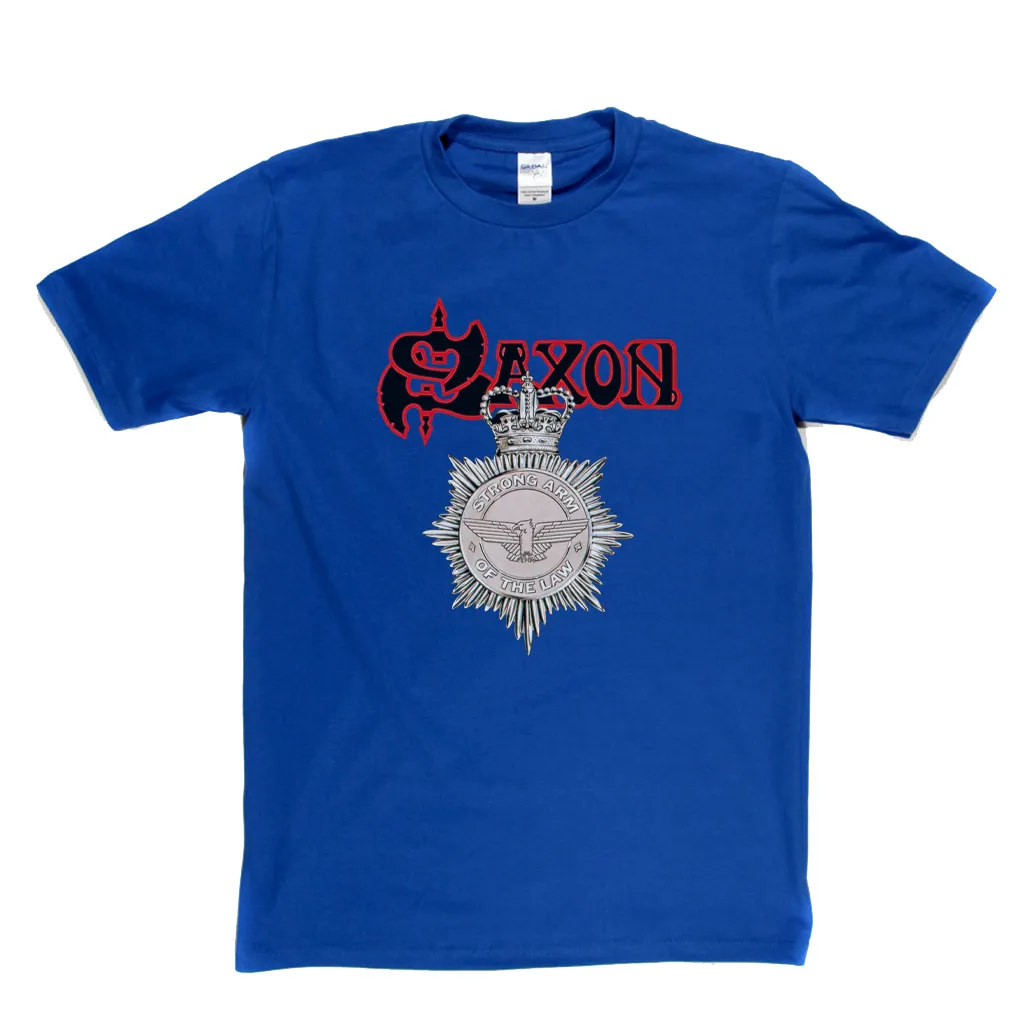 Saxon Strong Arm Of The Law T-Shirt