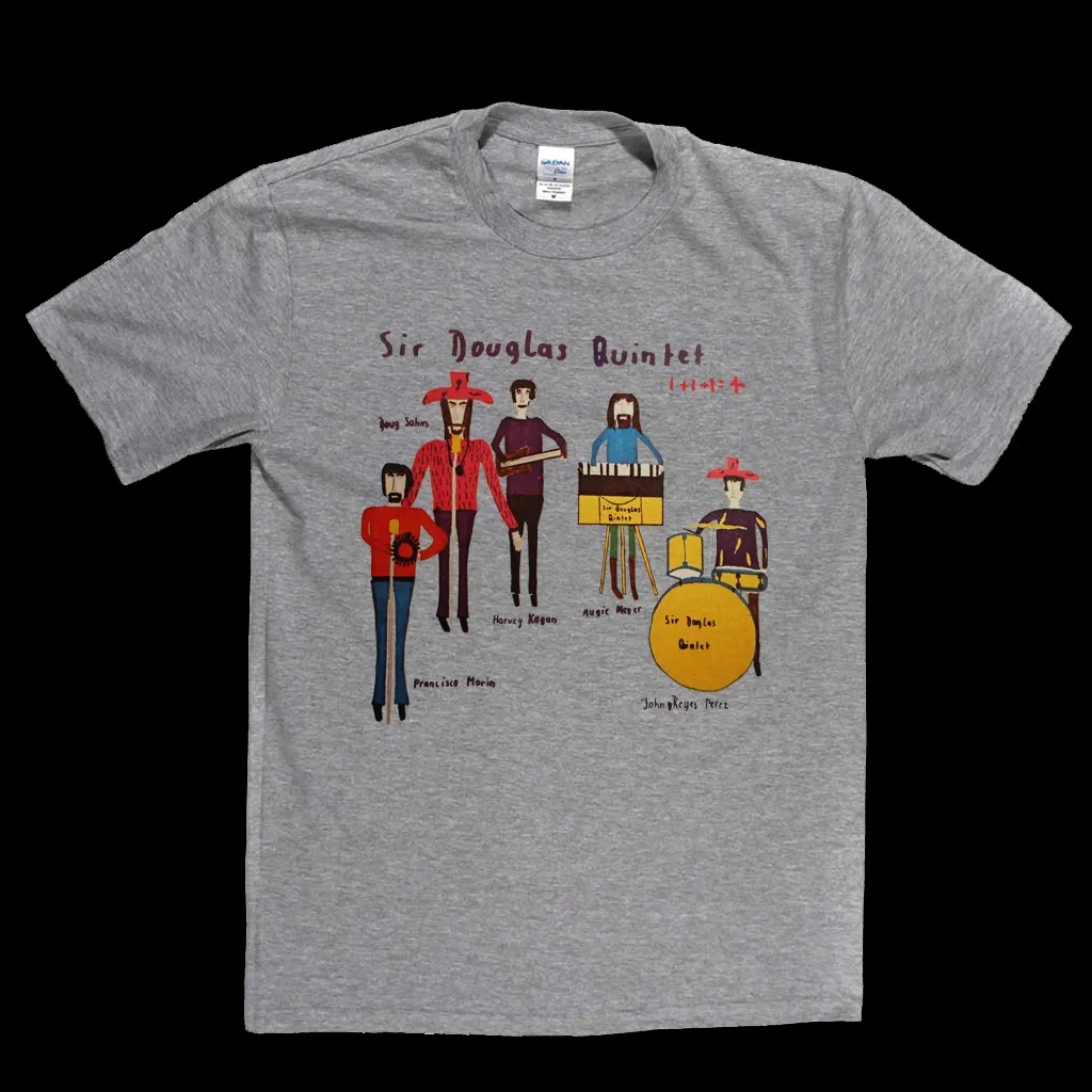 Sir Douglas Quintet 1 1 1 = 4 T-Shirt